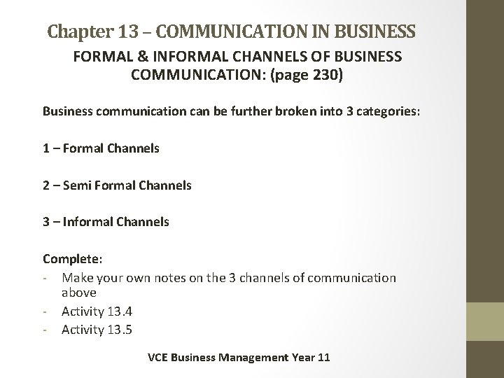 Chapter 13 – COMMUNICATION IN BUSINESS FORMAL & INFORMAL CHANNELS OF BUSINESS COMMUNICATION: (page