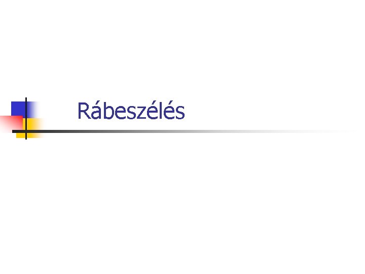 Rábeszélés 