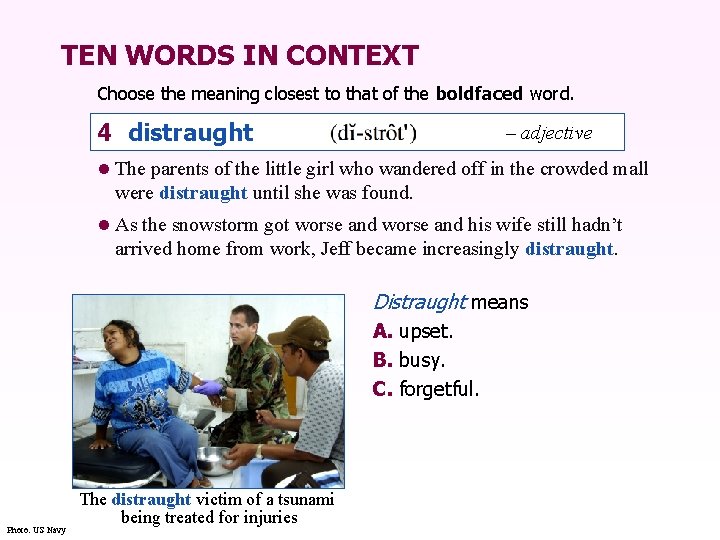 TEN WORDS IN CONTEXT Choose the meaning closest to that of the boldfaced word.