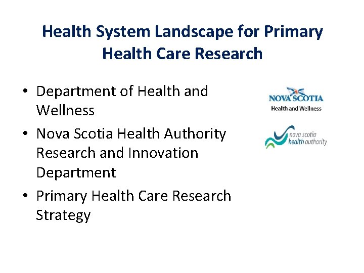 Health System Landscape for Primary Health Care Research • Department of Health and Wellness