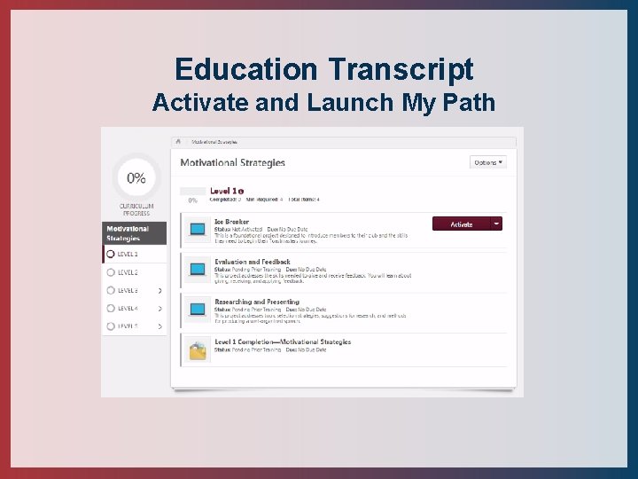 Education Transcript Activate and Launch My Path 