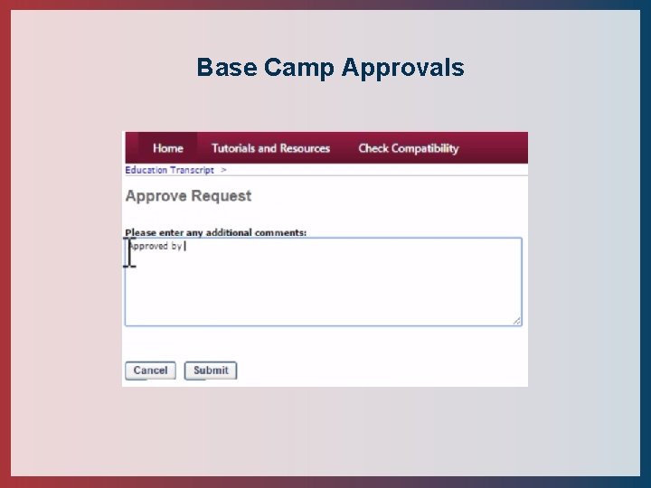 Base Camp Approvals 