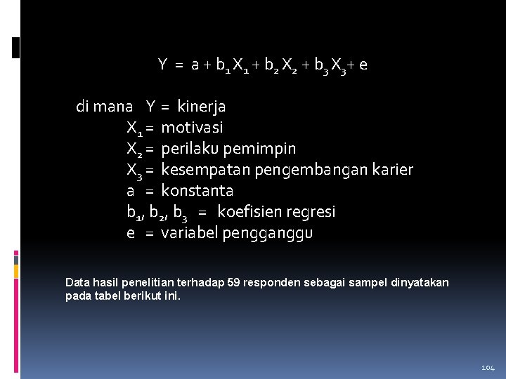 Y = a + b 1 X 1 + b 2 X 2 +