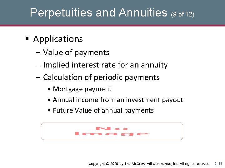 Perpetuities and Annuities (9 of 12) § Applications – Value of payments – Implied Perpetuities and Annuities (9 of 12) § Applications – Value of payments – Implied