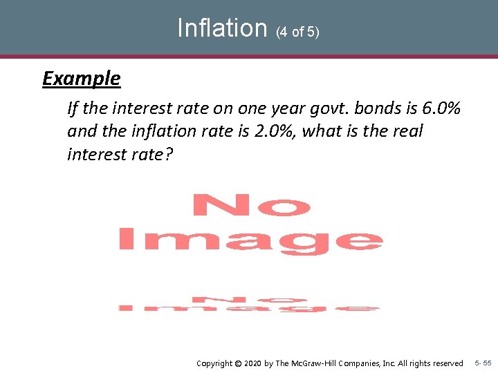 Inflation (4 of 5) Example If the interest rate on one year govt. bonds Inflation (4 of 5) Example If the interest rate on one year govt. bonds