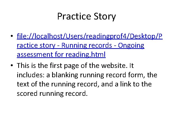 Practice Story • file: //localhost/Users/readingprof 4/Desktop/P ractice story - Running records - Ongoing assessment