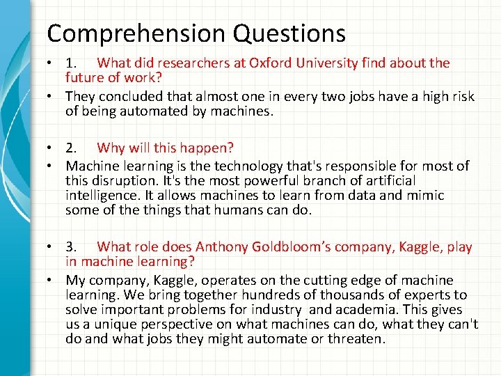 Comprehension Questions • 1. What did researchers at Oxford University find about the future