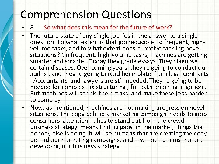 Comprehension Questions • 8. So what does this mean for the future of work?