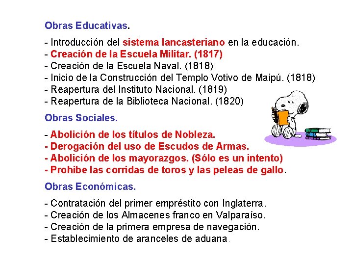 Obras Educativas. - Introducción del sistema lancasteriano en la educación. - Creación de la