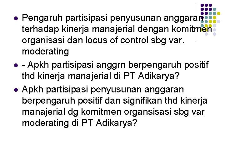 l l l Pengaruh partisipasi penyusunan anggaran terhadap kinerja manajerial dengan komitmen organisasi dan