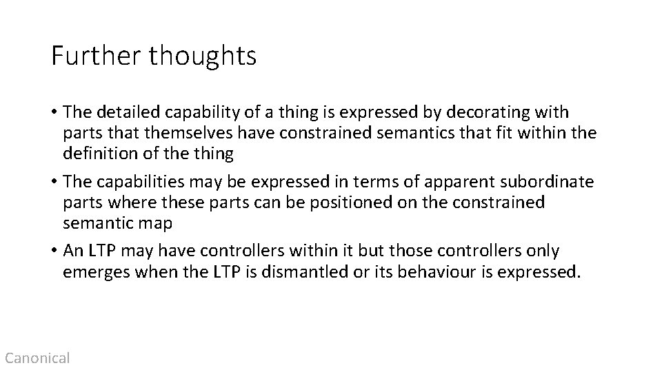 Further thoughts • The detailed capability of a thing is expressed by decorating with