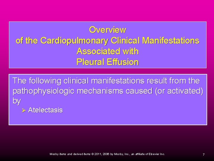 Overview of the Cardiopulmonary Clinical Manifestations Associated with Pleural Effusion The following clinical manifestations