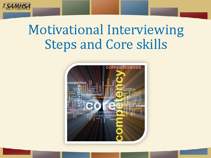 Motivational Interviewing Steps and Core skills 