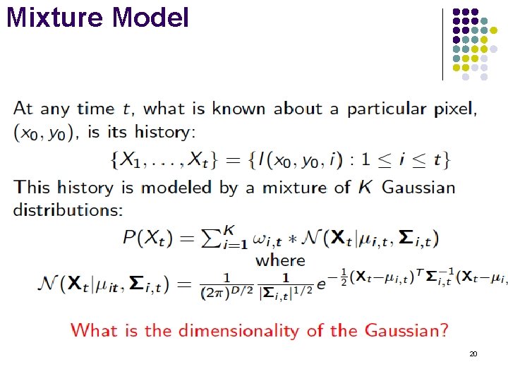 Mixture Model 20 