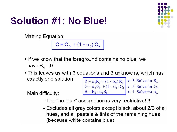 Solution #1: No Blue! 
