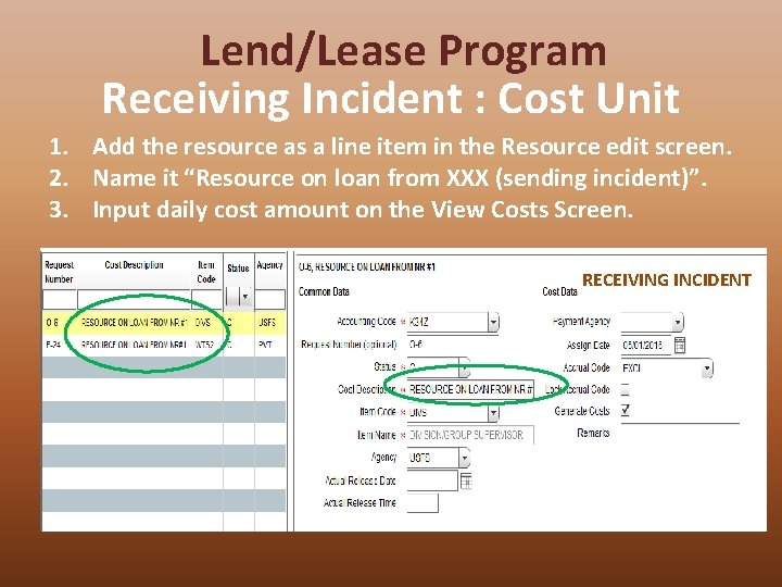Lend/Lease Program Receiving Incident : Cost Unit 1. Add the resource as a line