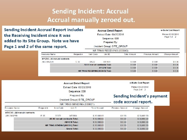 Sending Incident: Accrual manually zeroed out. Sending Incident Accrual Report includes the Receiving Incident
