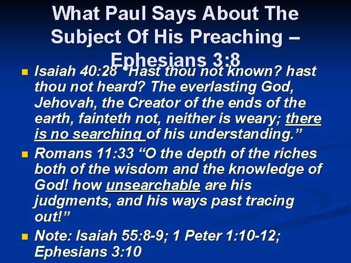 What Paul Says About The Subject Of His Preaching – Ephesians 3: 8 n
