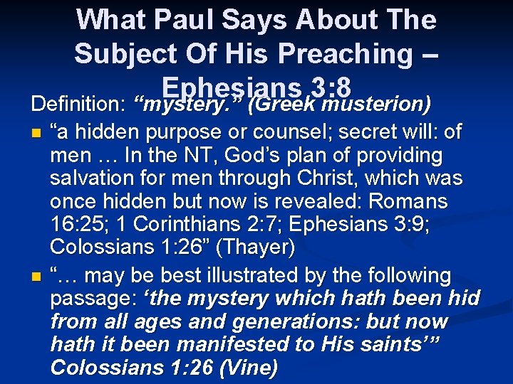 What Paul Says About The Subject Of His Preaching – Ephesians 3: 8 Definition: