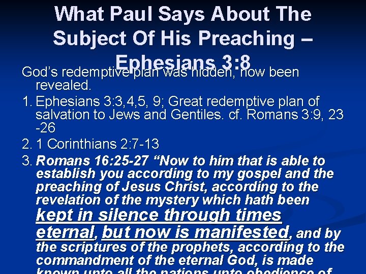 What Paul Says About The Subject Of His Preaching – Ephesians 3: 8 God’s