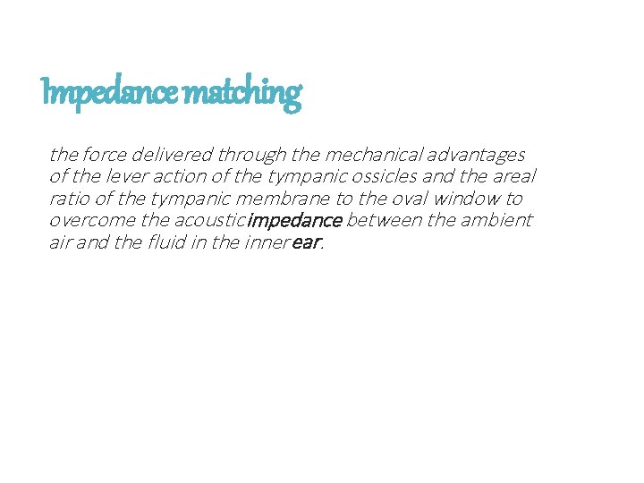 Impedance matching the force delivered through the mechanical advantages of the lever action of