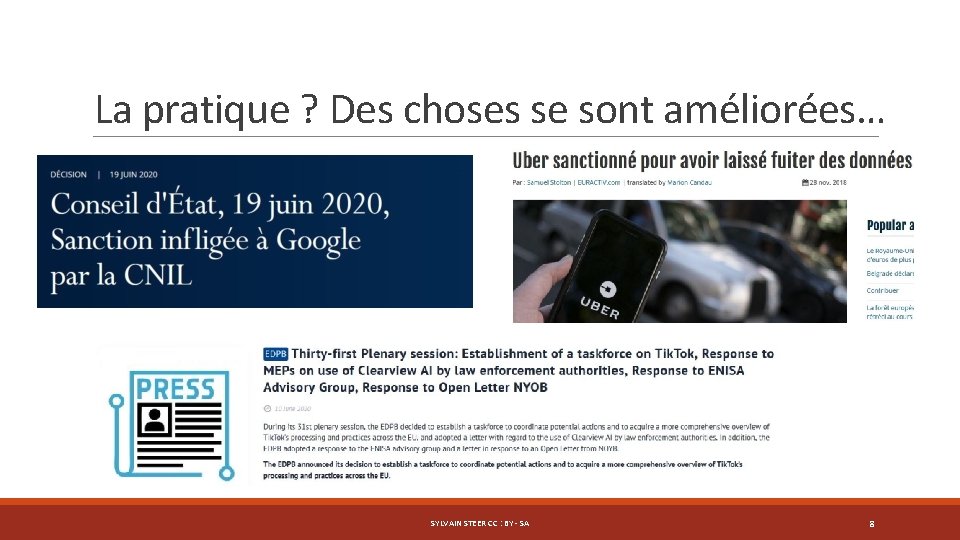 La pratique ? Des choses se sont améliorées… SYLVAIN STEER CC : BY -