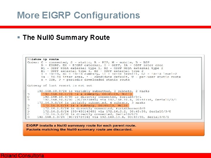 More EIGRP Configurations § The Null 0 Summary Route 