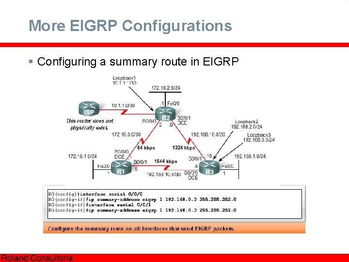 More EIGRP Configurations § Configuring a summary route in EIGRP 
