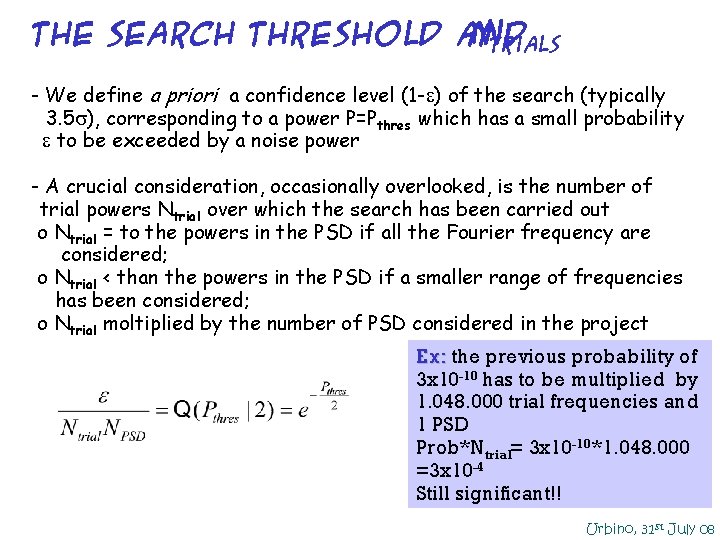 the search threshold and Ntrials - We define a priori a confidence level (1 the search threshold and Ntrials - We define a priori a confidence level (1