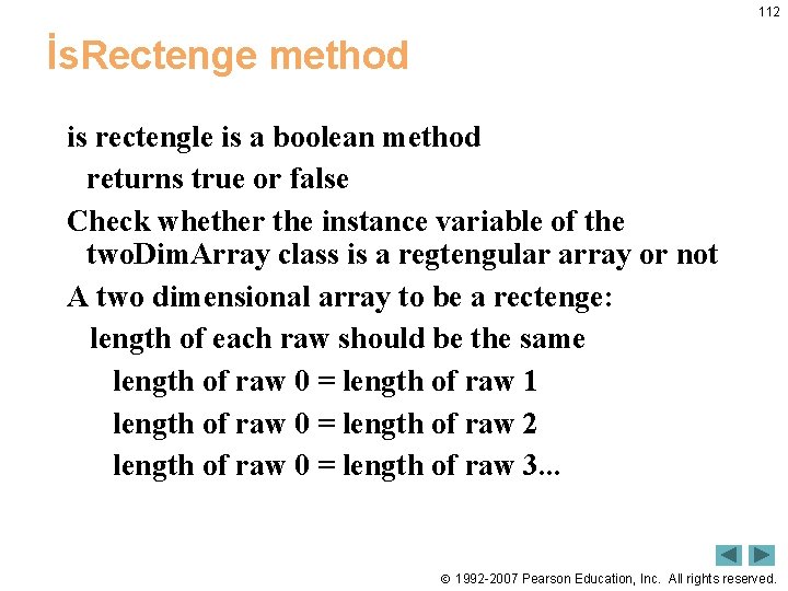 112 İs. Rectenge method is rectengle is a boolean method returns true or false 112 İs. Rectenge method is rectengle is a boolean method returns true or false