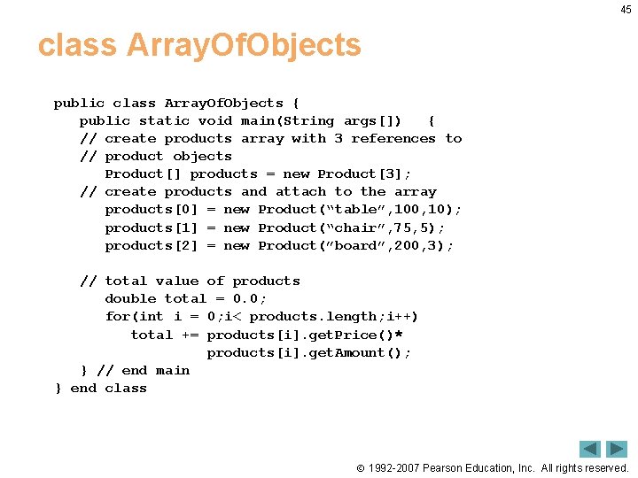 45 class Array. Of. Objects public class Array. Of. Objects { public static void 45 class Array. Of. Objects public class Array. Of. Objects { public static void