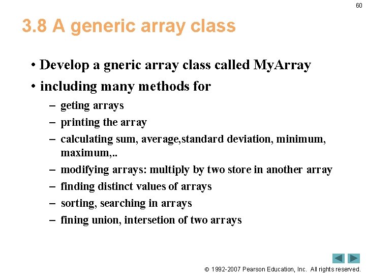60 3. 8 A generic array class • Develop a gneric array class called 60 3. 8 A generic array class • Develop a gneric array class called