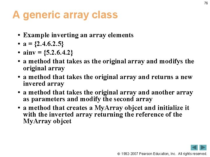 76 A generic array class • • Example inverting an array elements a = 76 A generic array class • • Example inverting an array elements a =