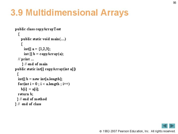 96 3. 9 Multidimensional Arrays public class copy. Array. Test { public static void 96 3. 9 Multidimensional Arrays public class copy. Array. Test { public static void