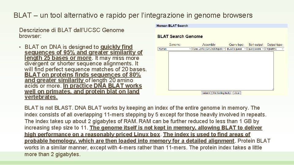 BLAT – un tool alternativo e rapido per l’integrazione in genome browsers Descrizione di