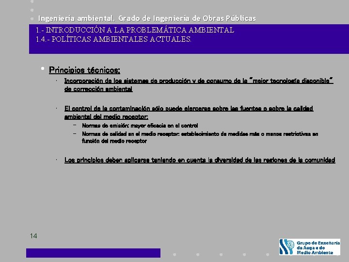 Ingeniería ambiental. Grado de Ingeniería de Obras Públicas 1. - INTRODUCCIÓN A LA PROBLEMÁTICA