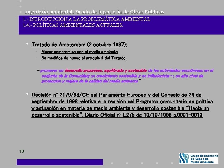 Ingeniería ambiental. Grado de Ingeniería de Obras Públicas 1. - INTRODUCCIÓN A LA PROBLEMÁTICA