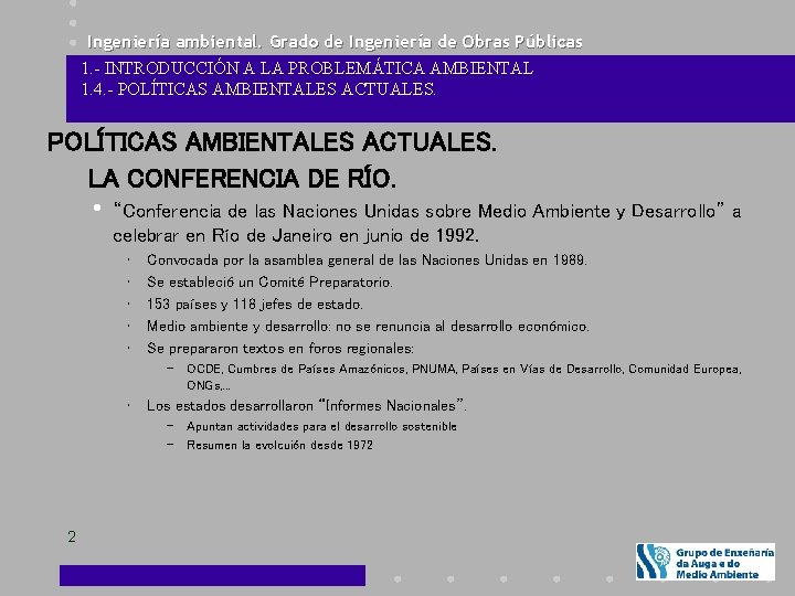 Ingeniería ambiental. Grado de Ingeniería de Obras Públicas 1. - INTRODUCCIÓN A LA PROBLEMÁTICA