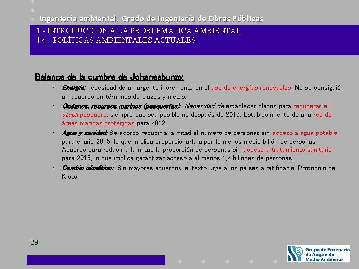 Ingeniería ambiental. Grado de Ingeniería de Obras Públicas 1. - INTRODUCCIÓN A LA PROBLEMÁTICA