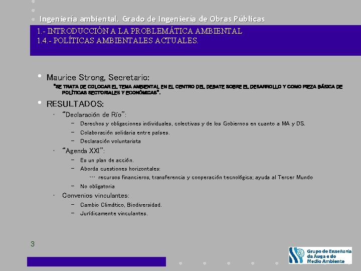 Ingeniería ambiental. Grado de Ingeniería de Obras Públicas 1. - INTRODUCCIÓN A LA PROBLEMÁTICA