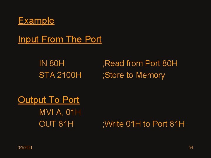 Example Input From The Port IN 80 H STA 2100 H ; Read from