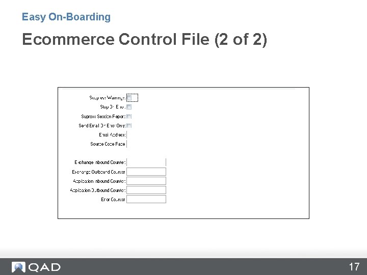 Easy On-Boarding Ecommerce Control File (2 of 2) 17 