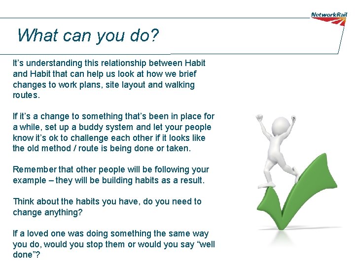 What can you do? It’s understanding this relationship between Habit and Habit that can