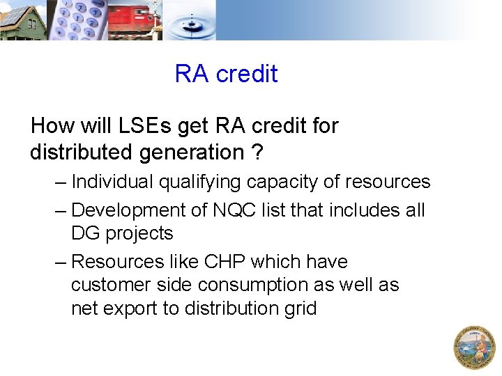RA credit How will LSEs get RA credit for distributed generation ? – Individual