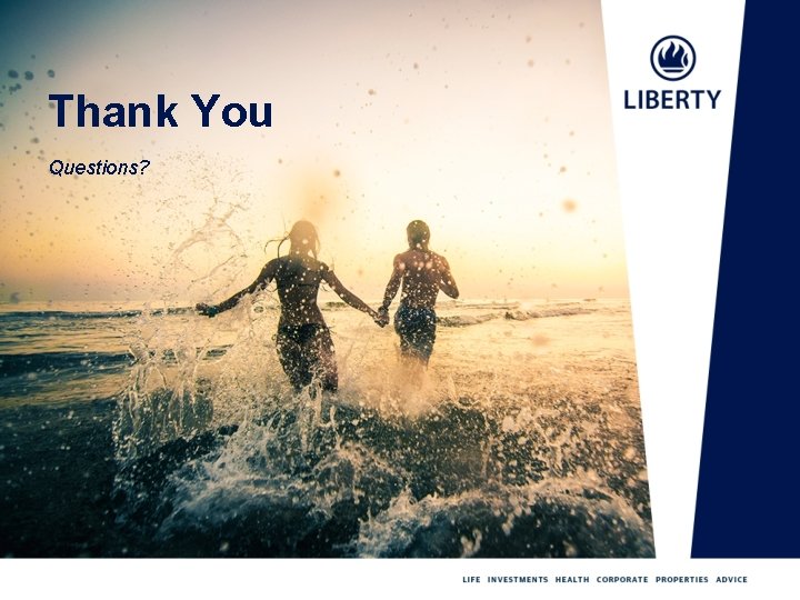 Thank You Questions? 
