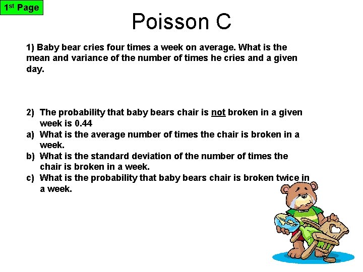 1 st Page Poisson C 1) Baby bear cries four times a week on