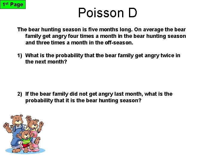 1 st Page Poisson D The bear hunting season is five months long. On