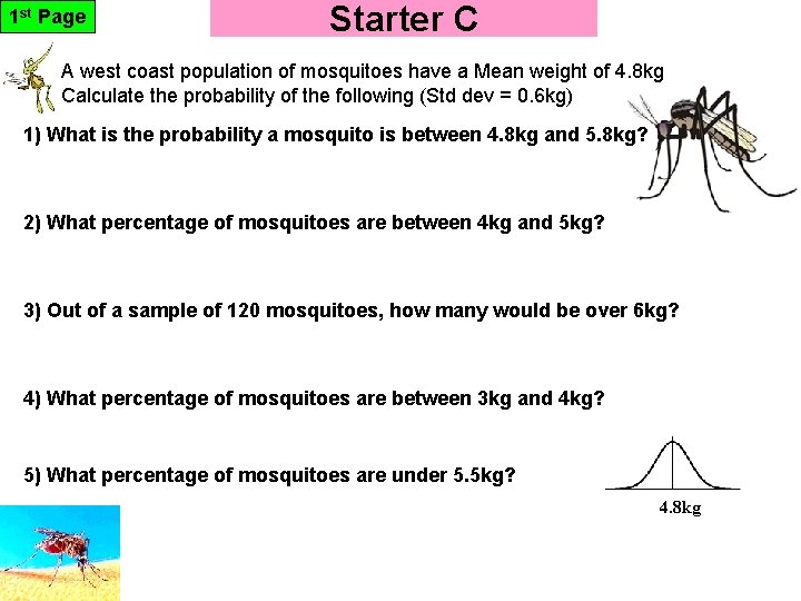 1 st Page Starter C A west coast population of mosquitoes have a Mean