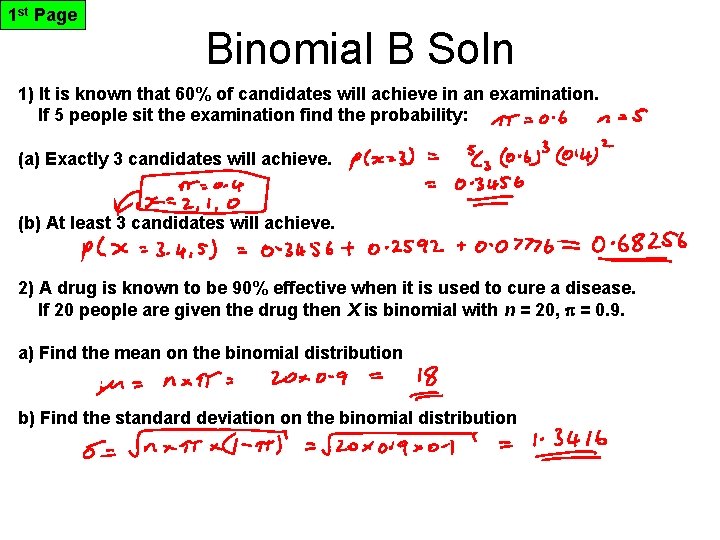 1 st Page Binomial B Soln 1) It is known that 60% of candidates