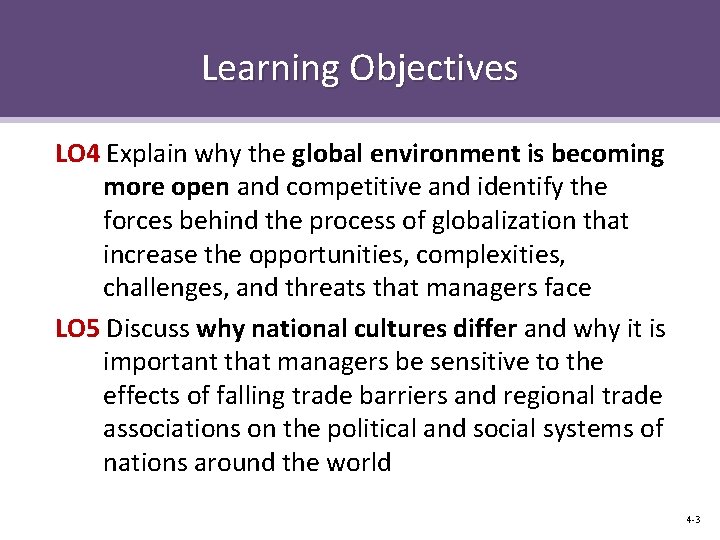 Learning Objectives LO 4 Explain why the global environment is becoming more open and